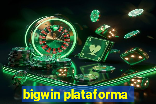 bigwin plataforma